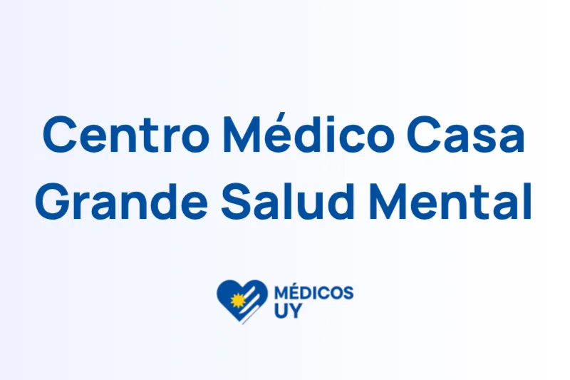 Centro Médico Casa Grande Salud Mental