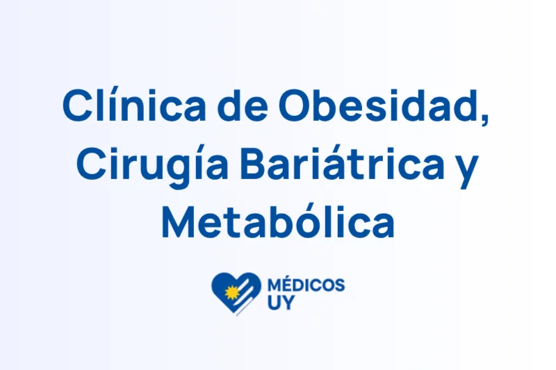 Clínica de Obesidad, Cirugía Bariátrica y Metabólica