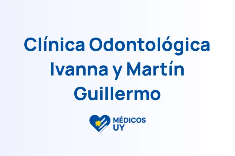 Clínica Odontológica Ivanna y Martín Guillermo