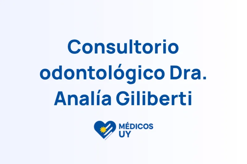 Consultorio odontológico Dra. Analía Giliberti