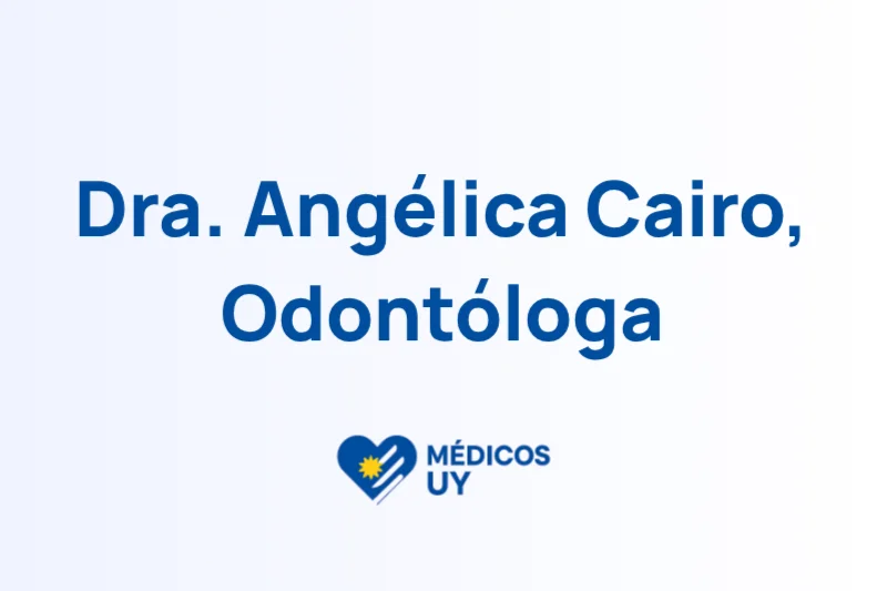 Dra. Angélica Cairo, Odontóloga
