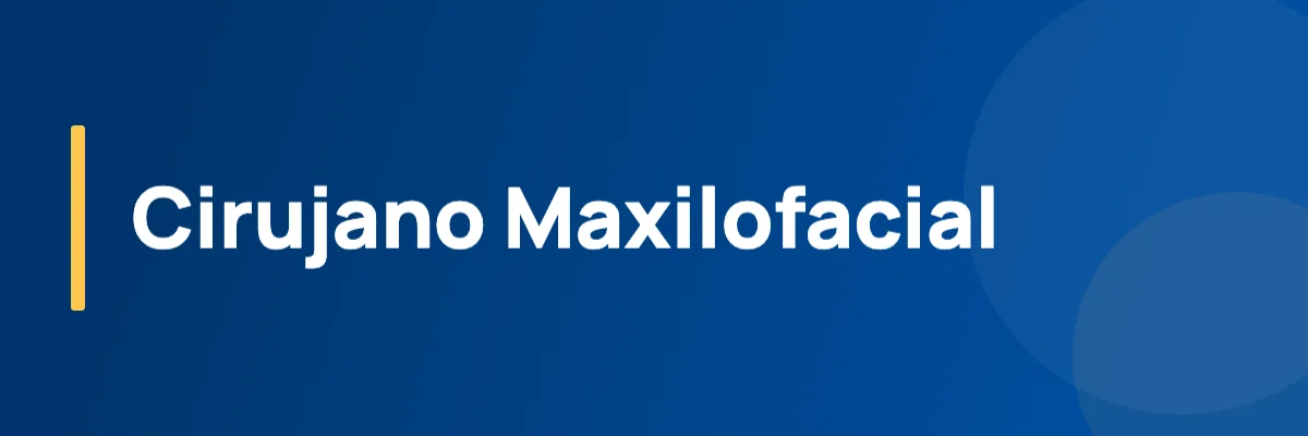 Cirujano Maxilofacial